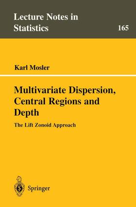 Mosler |  Multivariate Dispersion, Central Regions, and Depth | Buch |  Sack Fachmedien
