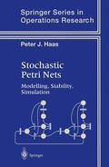 Haas |  Stochastic Petri Nets | Buch |  Sack Fachmedien