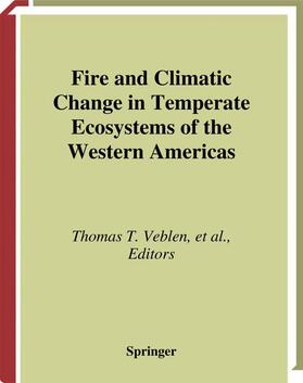 Veblen / Swetnam / Baker | Fire and Climatic Change in Temperate Ecosystems of the Western Americas | Buch | 978-0-387-95455-4 | sack.de
