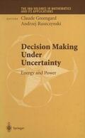 Ruszczynski / Greengard |  Decision Making Under Uncertainty | Buch |  Sack Fachmedien