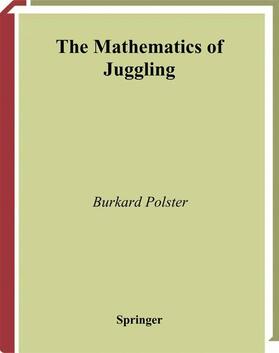Polster | The Mathematics of Juggling | Buch | 978-0-387-95513-1 | sack.de