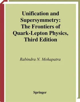 Mohapatra |  Unification and Supersymmetry | Buch |  Sack Fachmedien