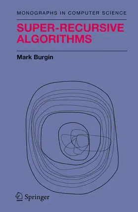 Burgin |  Super-Recursive Algorithms | Buch |  Sack Fachmedien