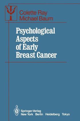 Ray / Baum | Psychological Aspects of Early Breast Cancer | Buch | 978-0-387-96122-4 | sack.de