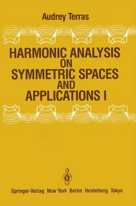 Terras | Harmonic Analysis on Symmetric Spaces and Applications I | Buch | 978-0-387-96159-0 | sack.de