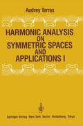 Terras |  Harmonic Analysis on Symmetric Spaces and Applications I | Buch |  Sack Fachmedien