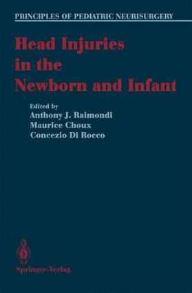Raimondi / Choux / Di Rocco | Head Injuries in the Newborn and Infant | Buch | 978-0-387-96208-5 | sack.de