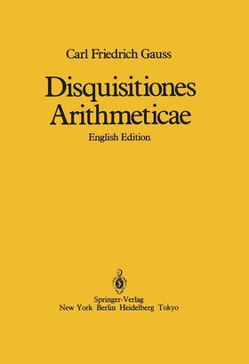 Gauss / Waterhouse | Disquisitiones Arithmeticae | Buch | 978-0-387-96254-2 | sack.de