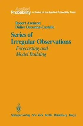 Azencott / Dacunha-Castelle |  Series of Irregular Observations: Forecasting and Model Building | Buch |  Sack Fachmedien