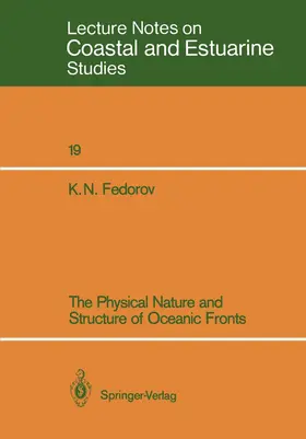 Fedorov |  The Physical Nature and Structure of Oceanic Fronts | Buch |  Sack Fachmedien