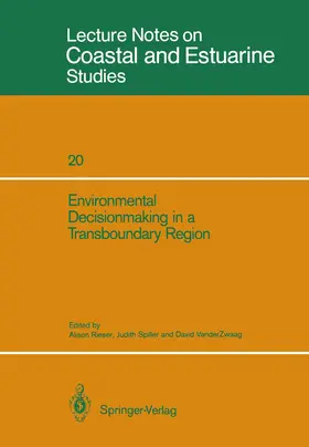Rieser / VanderZwaag / Spiller |  Environmental Decisionmaking in a Transboundary Region | Buch |  Sack Fachmedien