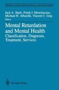 Stark / Menolascino / Albarelli |  Mental Retardation and Mental Health | Buch |  Sack Fachmedien