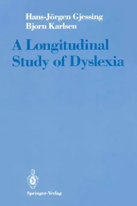 Gjessing / Karlsen | A Longitudinal Study of Dyslexia | Buch | 978-0-387-96948-0 | www.sack.de