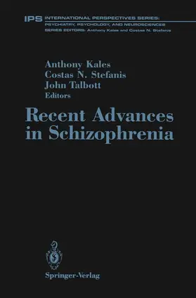 Kales / Stefanis / Talbott |  Recent Advances in Schizophrenia | Buch |  Sack Fachmedien