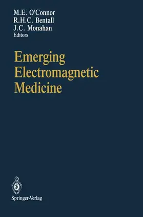 O'Connor / Bentall / Monahan |  Emerging Electromagnetic Medicine | Buch |  Sack Fachmedien