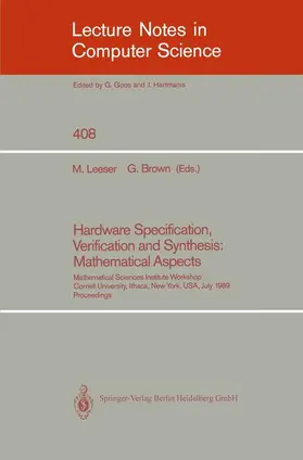Brown / Leeser |  Hardware Specification, Verification and Synthesis: Mathematical Aspects | Buch |  Sack Fachmedien