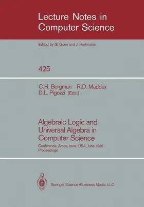 Bergman / Pigozzi / Maddux |  Algebraic Logic and Universal Algebra in Computer Science | Buch |  Sack Fachmedien