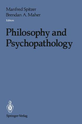 Maher / Spitzer | Philosophy and Psychopathology | Buch | 978-0-387-97303-6 | sack.de