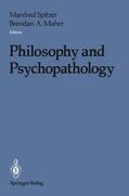 Maher / Spitzer |  Philosophy and Psychopathology | Buch |  Sack Fachmedien