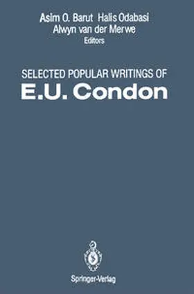 Condon / Barut / Odabasi |  Selected Popular Writings of E.U. Condon | Buch |  Sack Fachmedien