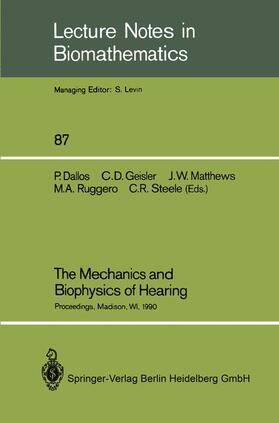 Dallos / Geisler / Matthews |  The Mechanics and Biophysics of Hearing: Proceedings of a Conference Held at the University of Wisconsin, Madison, Wi, June 25-29, 1990 | Buch |  Sack Fachmedien