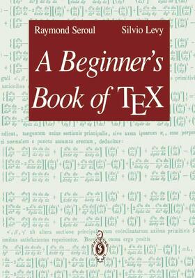 Seroul / Levy | A Beginner’s Book of TEX | Buch | 978-0-387-97562-7 | sack.de