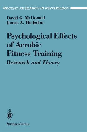 Hodgdon / McDonald | The Psychological Effects of Aerobic Fitness Training | Buch | 978-0-387-97603-7 | sack.de