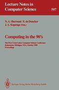 Sherwani / Kapenga / Doncker |  Computing in the 90's | Buch |  Sack Fachmedien
