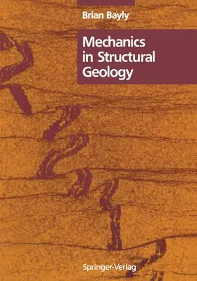 Bayly |  Mechanics in Structural Geology | Buch |  Sack Fachmedien