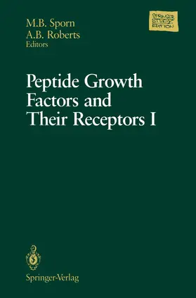 Roberts / Sporn |  Peptide Growth Factors and Their Receptors I | Buch |  Sack Fachmedien