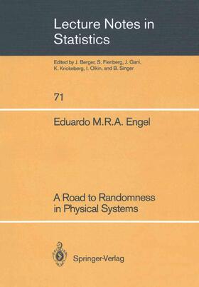 Engel |  A Road to Randomness in Physical Systems | Buch |  Sack Fachmedien
