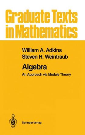 Weintraub / Adkins | Algebra | Buch | 978-0-387-97839-0 | sack.de