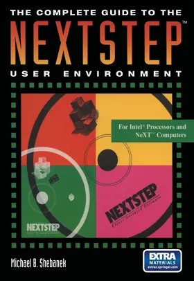 Shebanek |  The Complete Guide to the NEXTSTEP(TM) User Environment | Buch |  Sack Fachmedien