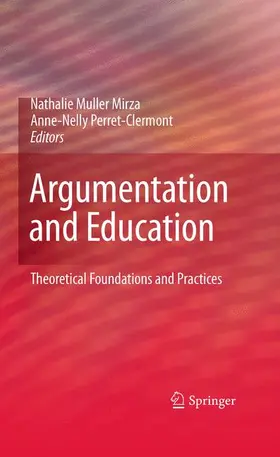 Muller Mirza / Perret-Clermont |  Argumentation and Education | Buch |  Sack Fachmedien