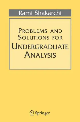 Shakarchi |  Problems and Solutions for Undergraduate Analysis | Buch |  Sack Fachmedien
