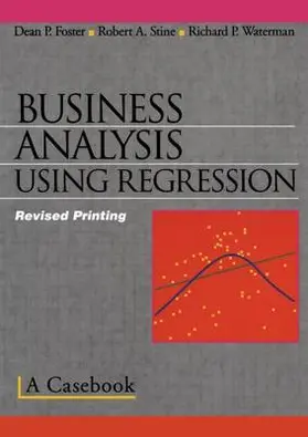 Stine / Foster / Waterman |  Business Analysis Using Regression | Buch |  Sack Fachmedien