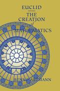 Artmann |  Euclid--The Creation of Mathematics | Buch |  Sack Fachmedien