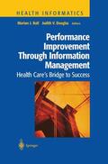 Ball / Douglas |  Performance Improvement Through Information Management | Buch |  Sack Fachmedien