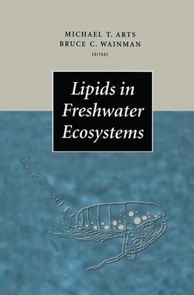 Arts / Wainmann | Lipids in Freshwater Ecosystems | Buch | 978-0-387-98505-3 | sack.de