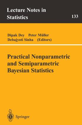 Dey / Sinha / MüIler |  Practical Nonparametric and Semiparametric Bayesian Statistics | Buch |  Sack Fachmedien
