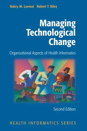 Lorenzi / Riley |  Managing Technological Change | Buch |  Sack Fachmedien