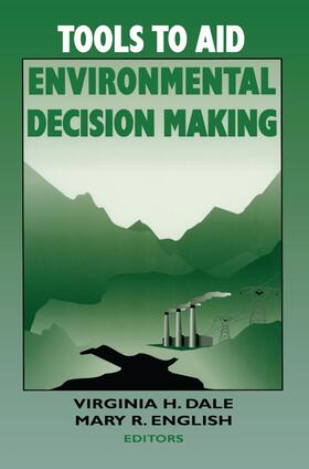 English / Dale | Tools to Aid Environmental Decision Making | Buch | 978-0-387-98556-5 | sack.de