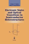 Vasko / Kuznetsov |  Electronic States and Optical Transitions in Semiconductor Heterostructures | Buch |  Sack Fachmedien