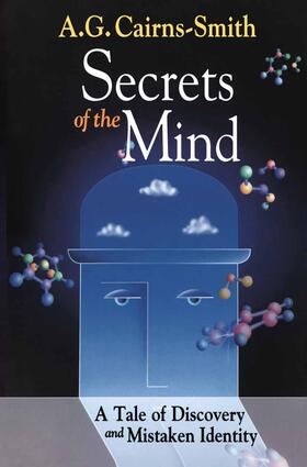 Cairns-Smith | Secrets of the Mind | Buch | 978-0-387-98692-0 | sack.de