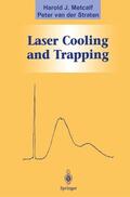 Metcalf / Straten |  Laser Cooling and Trapping | Buch |  Sack Fachmedien