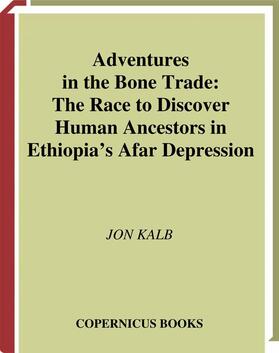Kalb | Adventures in the Bone Trade | Buch | 978-0-387-98742-2 | sack.de