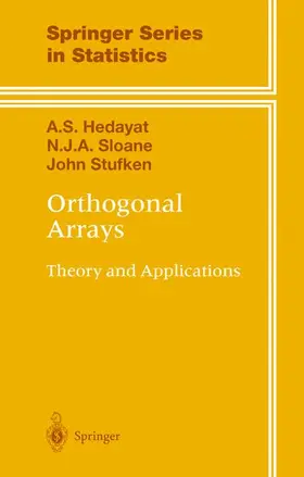 Hedayat / Stufken / Sloane |  Orthogonal Arrays | Buch |  Sack Fachmedien