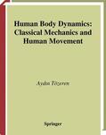 Tözeren |  Human Body Dynamics | Buch |  Sack Fachmedien