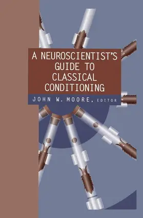 Moore |  A Neuroscientist's Guide to Classical Conditioning | Buch |  Sack Fachmedien