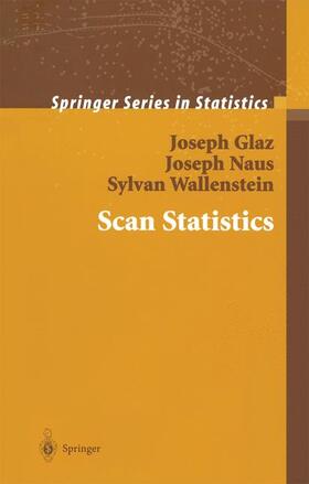 Glaz / Wallenstein / Naus | Scan Statistics | Buch | 978-0-387-98819-1 | sack.de